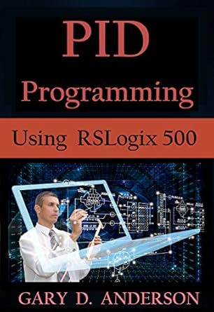 pid programming using rslogix 500 1st edition gary anderson b01abcbdhk