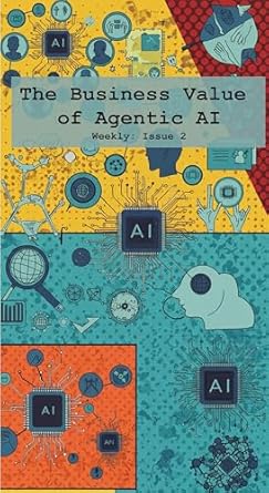 business value of agentic ai 1st edition wolfgang beer b0f4kn1r9f