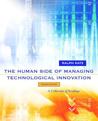 the human side of managing technological innovation a collection of readings 2nd edition ralph katz