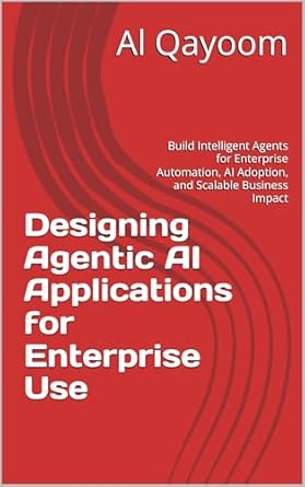 designing agentic ai applications for enterprise use build intelligent agents for enterprise automation ai