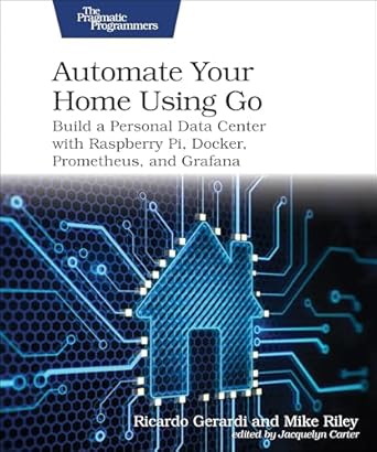 automate your home using go build a personal data center with raspberry pi docker prometheus and grafana 1st