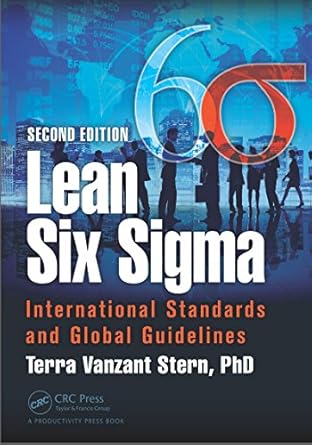 lean six sigma international standards and global guidelines 2nd edition terra vanzant stern phd b075fcqsly,