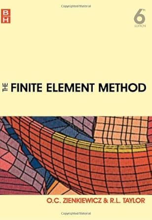 the finite element method for solid and structural mechanics 6th edition o c zienkiewicz ,r l taylor