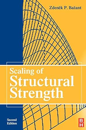 scaling of structural strength 1st edition zdenek p bazant 0750668490, 978-0750668491