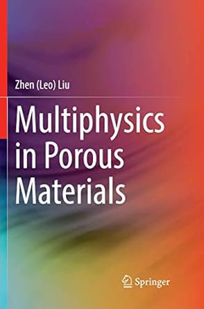 multiphysics in porous materials 1st edition zhen liu 3030065731, 978-3030065737