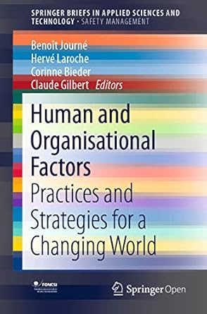 human and organisational factors practices and strategies for a changing world 1st edition benoit journe