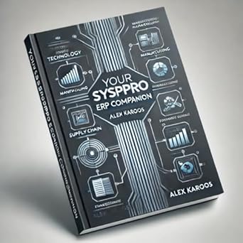 your syspro erp companion 1st edition alex karoos b0ds6b61qx