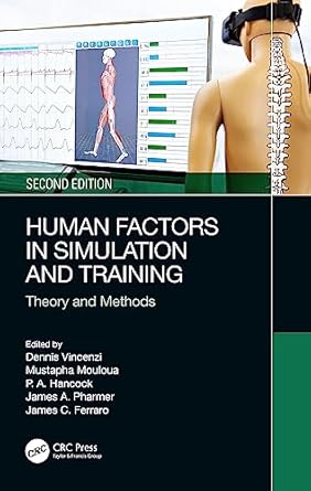human factors in simulation and training 2nd edition dennis a vincenzi ,mustapha moloua ,peter a hancock