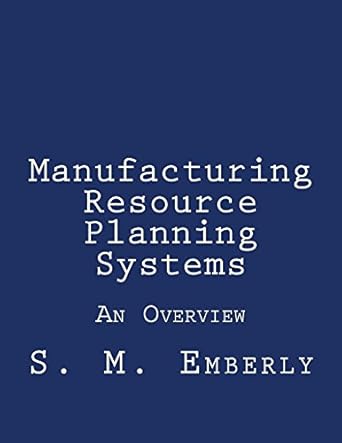 manufacturing resource planning systems an overview 1st edition stephen emberly b072bst2nm