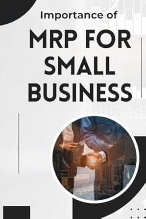 importance of mrp for small business 1st edition humera shazia b0cczxr3v7, 979-8854318655