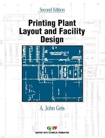 printing plant layout and facility design 2nd edition a john geis 0883622114, 978-0883622117