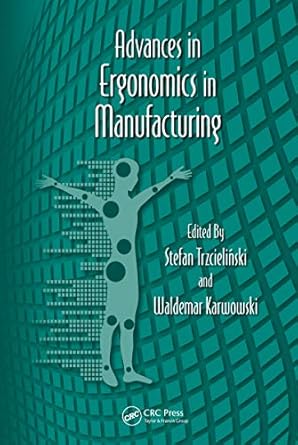 advances in ergonomics in manufacturing 1st edition stefan trzcielinski ,waldemar karwowski b00od4fs4m,