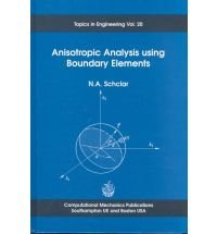 anisotropic analysis using boundary elements 1st edition n a schclar 1853123331, 978-1853123337
