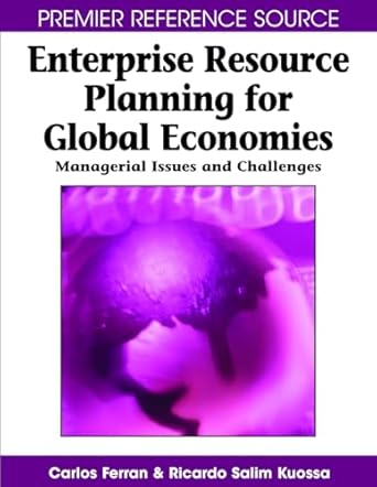 enterprise resource planning for global economies managerial issues and challenges 1st edition carlos ferran