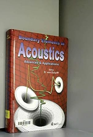 boundary elements in acoustics advances and applications 1st edition o von estorff 1853125563, 978-1853125560