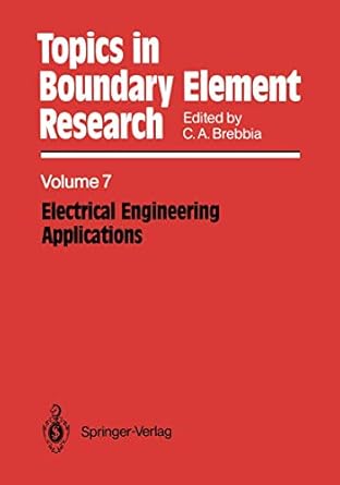 electrical engineering applications 1st edition carlos a brebbia ,r a adey ,s aoki ,c a brebbia ,j l bullock
