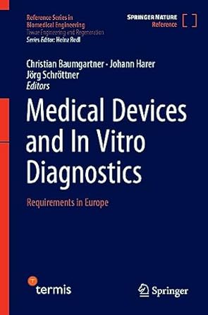 medical devices and in vitro diagnostics requirements in europe 1st edition christian baumgartner ,johann