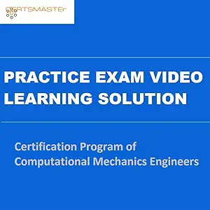 certsmaster certification program of computational mechanics engineers practice exam video learning solutions