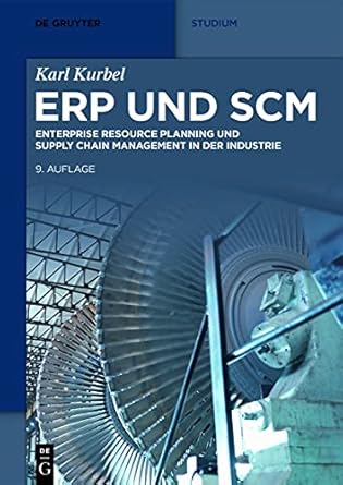 erp und scm enterprise resource planning und supply chain management in der industrie 9th. edition karl