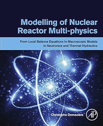 modelling of nuclear reactor multi physics from local balance equations to macroscopic models in neutronics