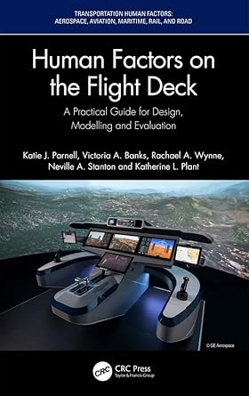 human factors on the flight deck a practical guide for design modelling and evaluation 1st edition katie j