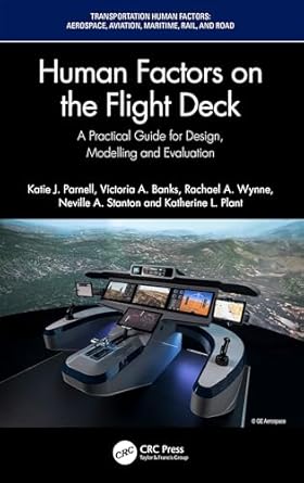human factors on the flight deck 1st edition katie j parnell ,victoria a banks ,rachael a wynne ,neville a