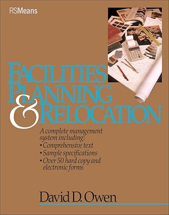 facilities planning and relocation 1st edition david d owen 0876292813, 978-0876292815