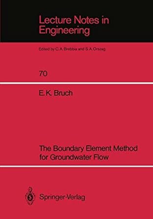 the boundary element method for groundwater flow 1st edition erwin k bruch 3540544070, 978-3540544074