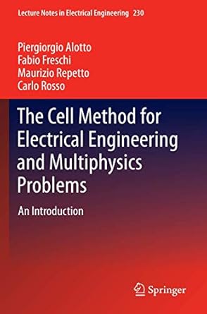 the cell method for electrical engineering and multiphysics problems an introduction 2013th edition