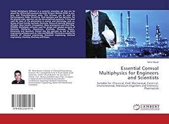 essential comsol multiphysics for engineers and scientists suitable for chemical civil mechanical electrical