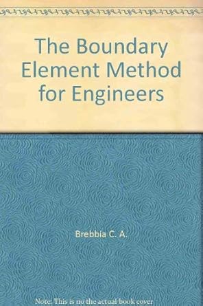 the boundary element method for engineers 1st edition c a brebbia 0470264381, 978-0470264386