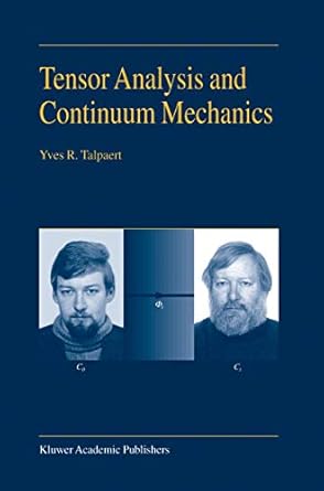 tensor analysis and continuum mechanics 2003rd edition y r talpaert 1402010559, 978-1402010552