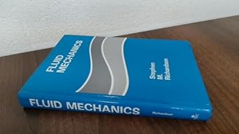 fluid mechanics 1st edition stephen c richardson 0891166718, 978-0891166719