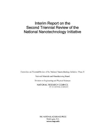 interim report for the triennial review of the national nanotechnology initiative phase ii 1st edition