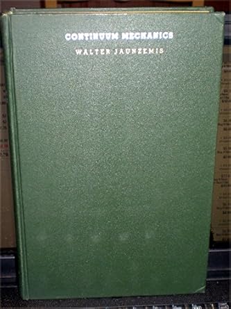 continuum mechanics 1st edition walter jaunzemis 0023604603, 978-0023604607