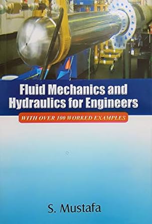 fluid mechanics and hydraulics for engineers with over 100 worked exampls 1st edition professor salihu
