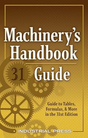 machinerys handbook guide 31e 30th edition john milton amiss 0831143312, 978-0831143312