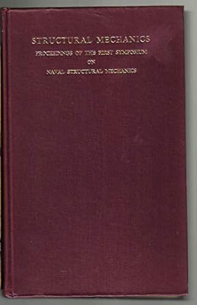 structural mechanics proceedings of the first symposium on naval structural mechanics held at stanford univ