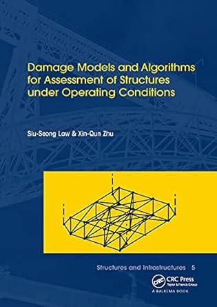 damage models and algorithms for assessment of structures under operating conditions structures and