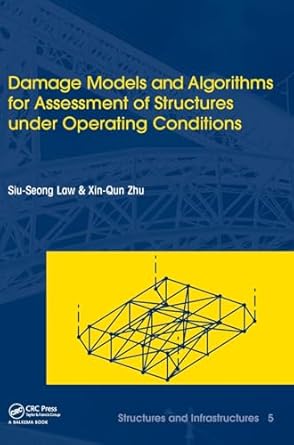 damage models and algorithms for assessment of structures under operating conditions structures and