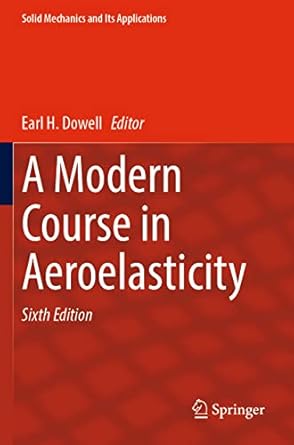 a modern course in aeroelasticity 2028th edition earl h dowell 3030742385, 978-3030742386