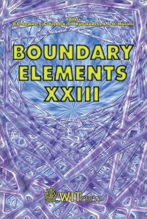 boundary elements xxiii 23rd edition d e beskos ,j t katsikadelis ,g d manolis ,c a brebbia 1853128635,