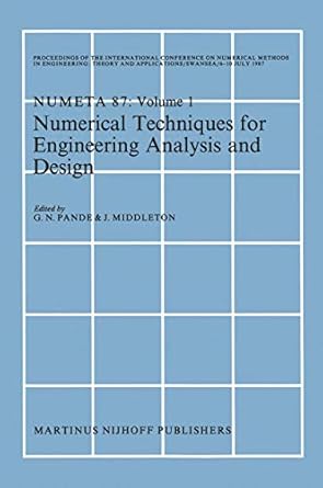 numerical techniques for engineering analysis and design proceedings of the international conference on