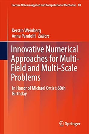 innovative numerical approaches for multi field and multi scale problems in honor of michael ortizs 60th