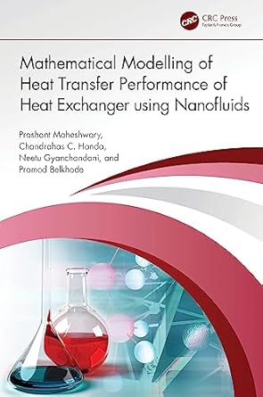 mathematical modelling of heat transfer performance of heat exchanger using nanofluids 1st edition prashant