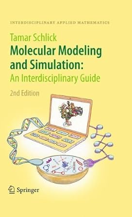 by tamar schlick molecular modeling and simulation an interdisciplinary guide 2nd edition tamar schlick