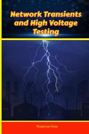 network transients and high voltage testing 1st edition respicius clemence kiiza ,al ghurair printing