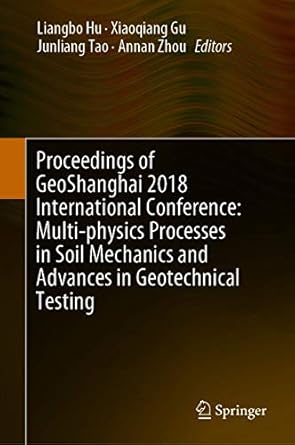 proceedings of geoshanghai 2018 international conference multi physics processes in soil mechanics and