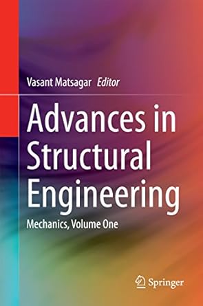 advances in structural engineering mechanics volume one 2015th edition vasant matsagar b00rwu4jus,