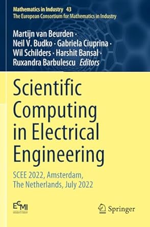scientific computing in electrical engineering scee 2022 amsterdam the netherlands july 2022 1st edition